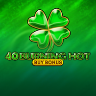 40 Burning Hot Buy Bonus